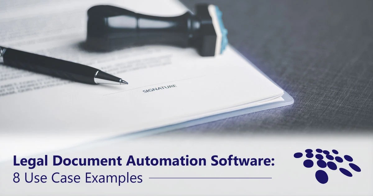 8 Use Case Examples of Legal Document Automation Software